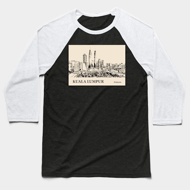 Kuala Lumpur - Malaysia Baseball T-Shirt by Lakeric